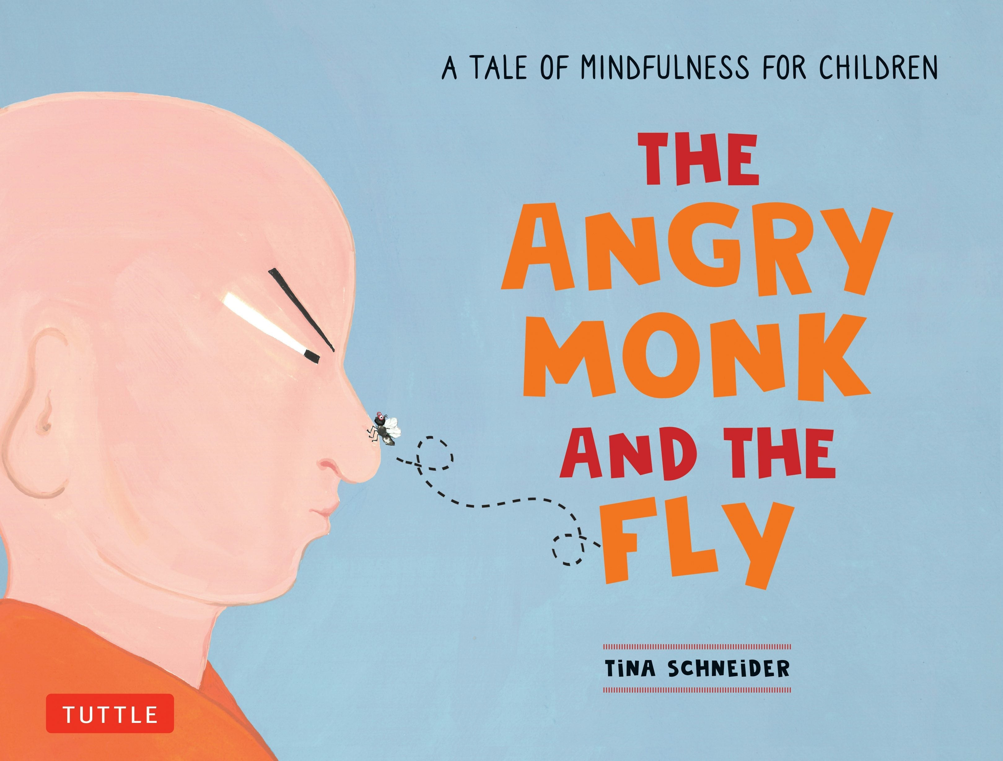 Book cover image for The Angry Monk and the Fly ISBN: 9780804853750