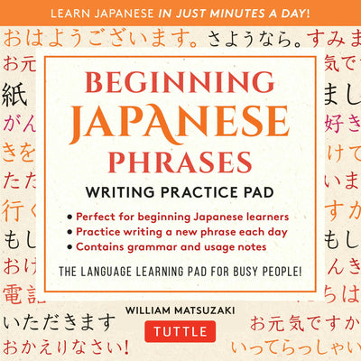 Cover image for Beginning Japanese Phrases Writing Practice Pad, isbn: 9780804855204