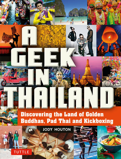 Cover image for A Geek in Thailand, isbn: 9780804858441