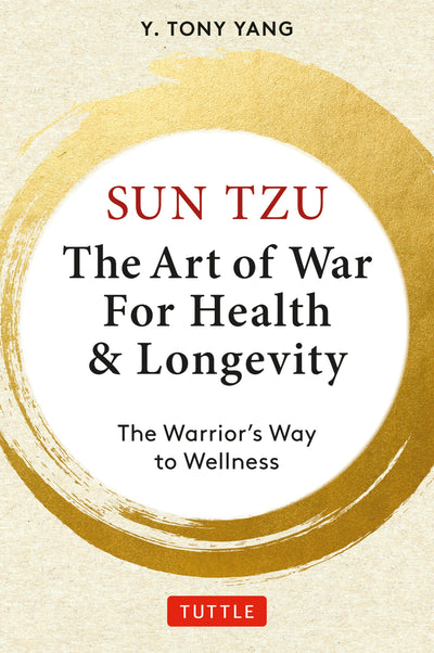 Cover image for Sun Tzu: The Art of War for Health & Longevity, isbn: 9780804858588