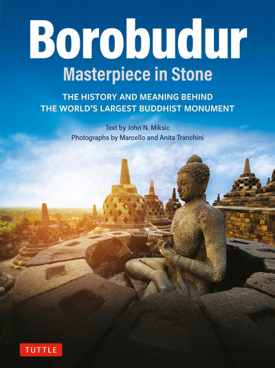 Cover image for Borobudur: Masterpiece in Stone, isbn: 9780804859011