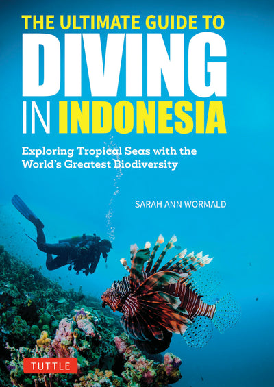 Cover image for The Ultimate Guide to Diving in Indonesia, isbn: 9780804859042