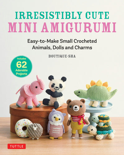 Cover image for Irresistibly Cute Mini Amigurumi, isbn: 9780804860178