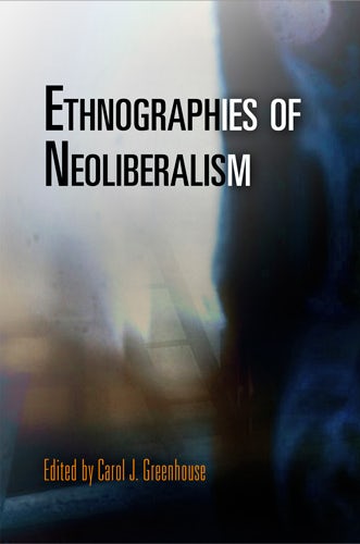 Book cover image for Ethnographies of Neoliberalism ISBN: 9780812200010