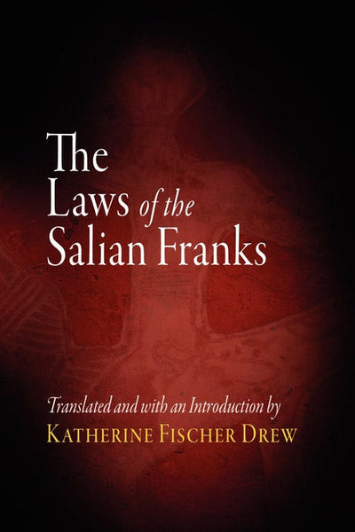 Cover image for The Laws of the Salian Franks, isbn: 9780812200508