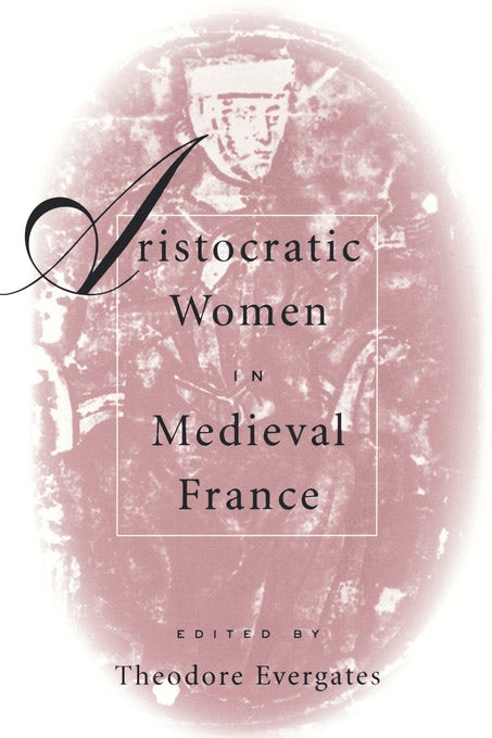 Book cover image for Aristocratic Women in Medieval France ISBN: 9780812200614