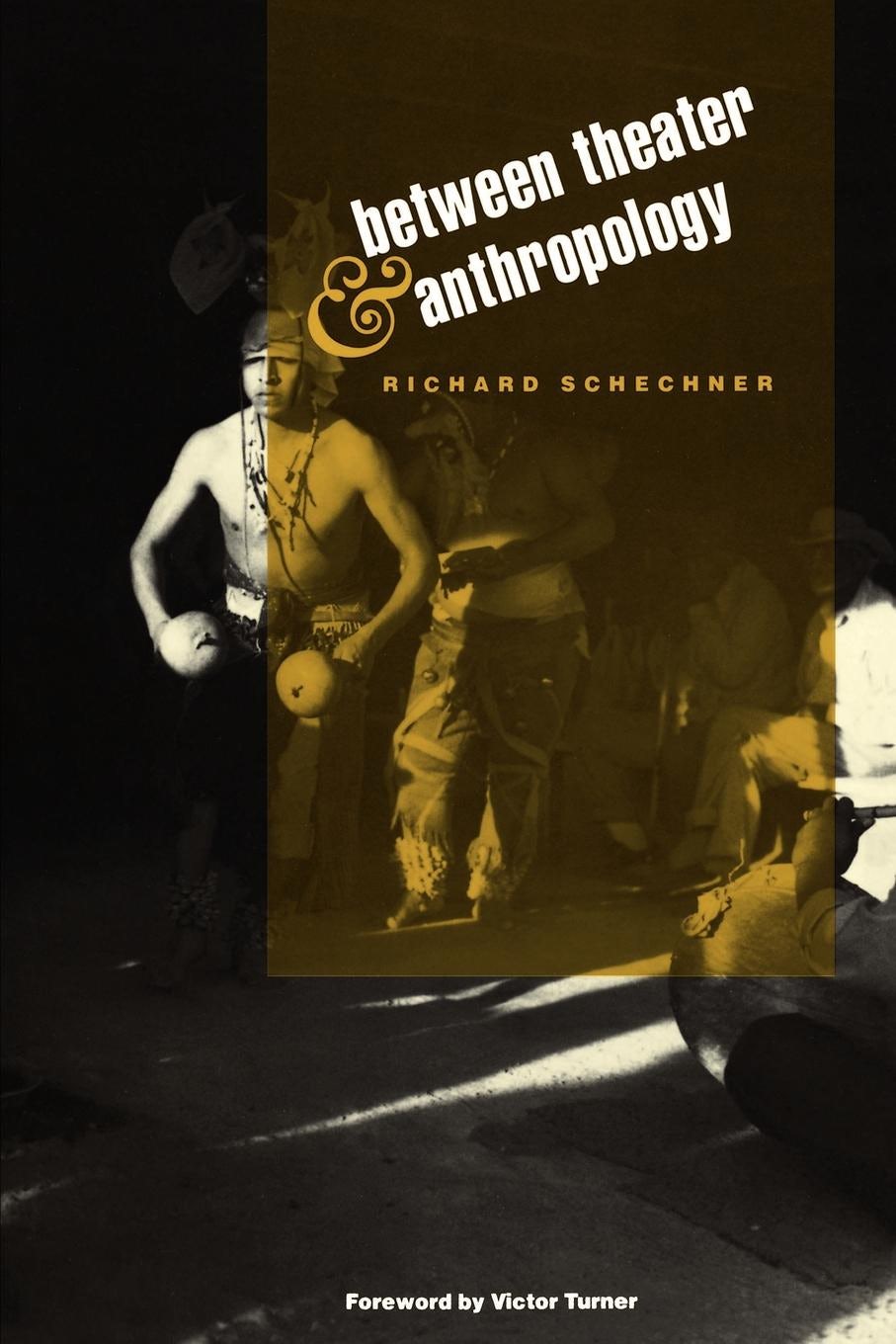 Book cover image for Between Theater and Anthropology ISBN: 9780812200928