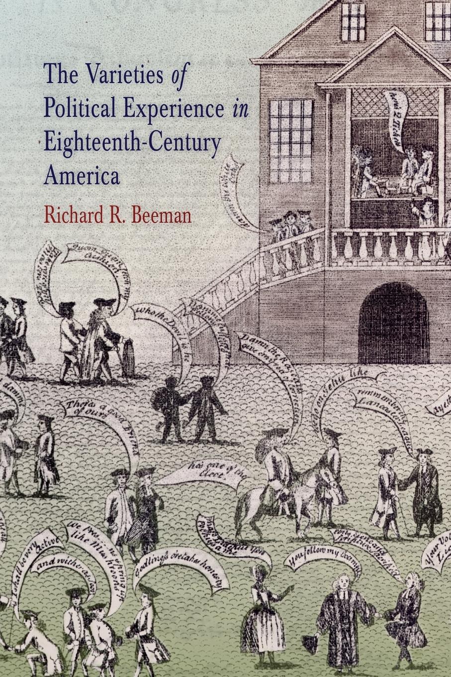 Book cover image for The Varieties of Political Experience in Eighteenth-Century America ISBN: 9780812201215
