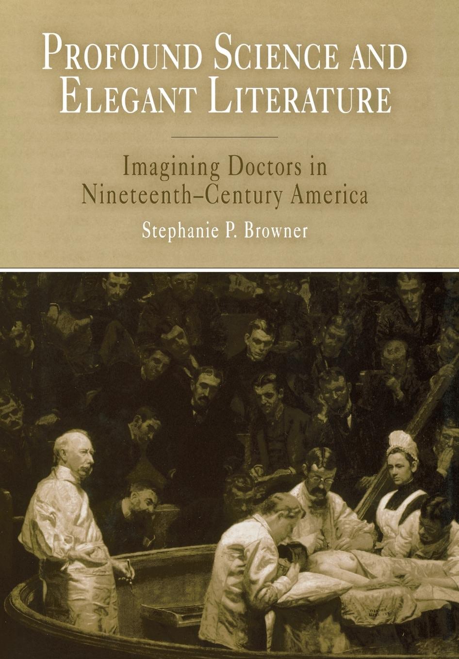 Book cover image for Profound Science and Elegant Literature ISBN: 9780812201482