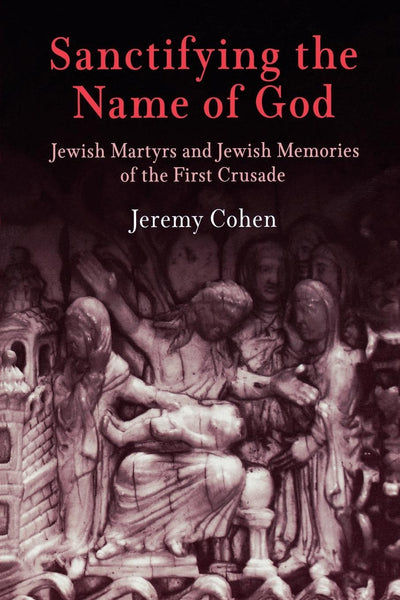 Cover image for Sanctifying the Name of God, isbn: 9780812201635