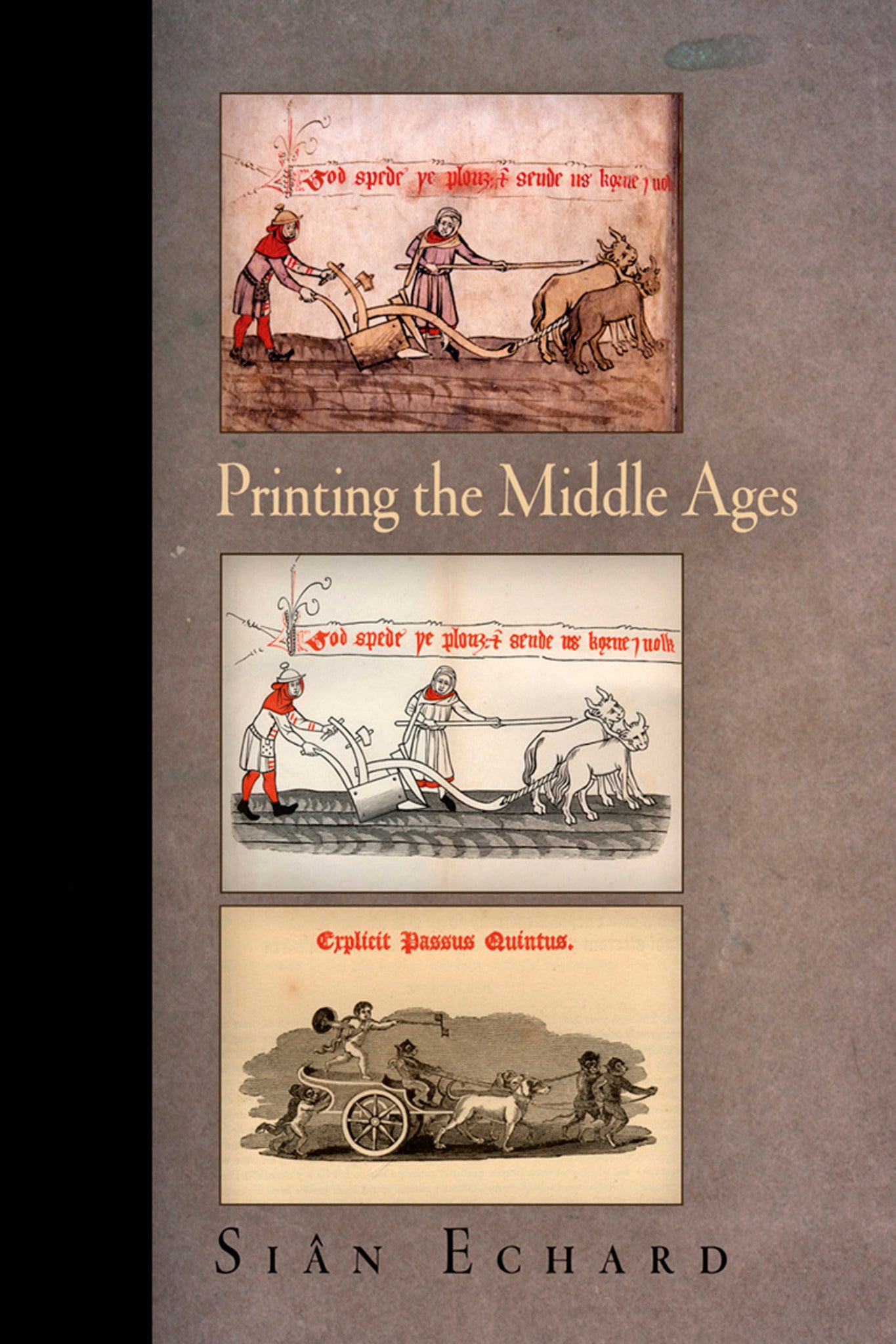Cover image for Printing the Middle Ages ISBN 9780812201840