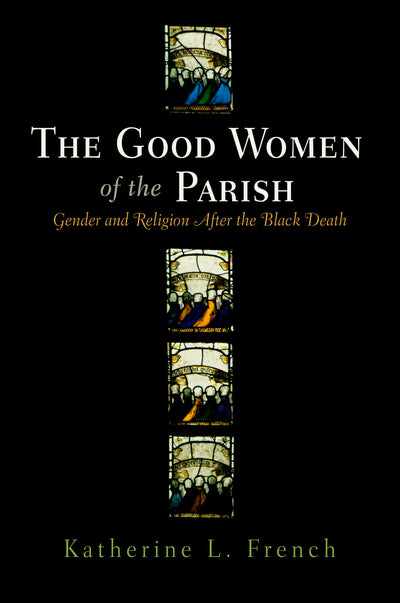 Cover image for The Good Women of the Parish, isbn: 9780812201963