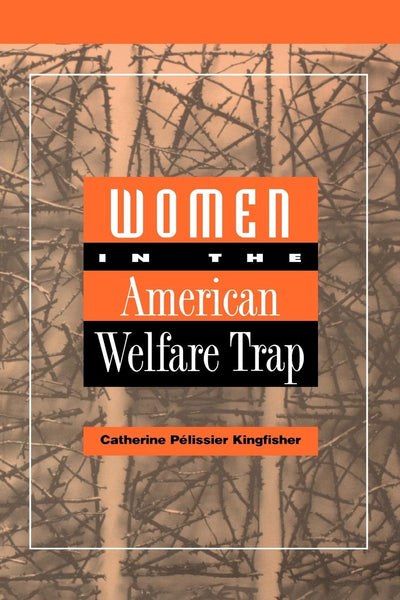 Cover image for Women in the American Welfare Trap, isbn: 9780812202465