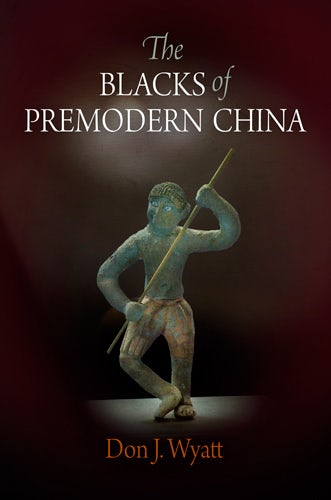 Book cover image for The Blacks of Premodern China ISBN: 9780812203585