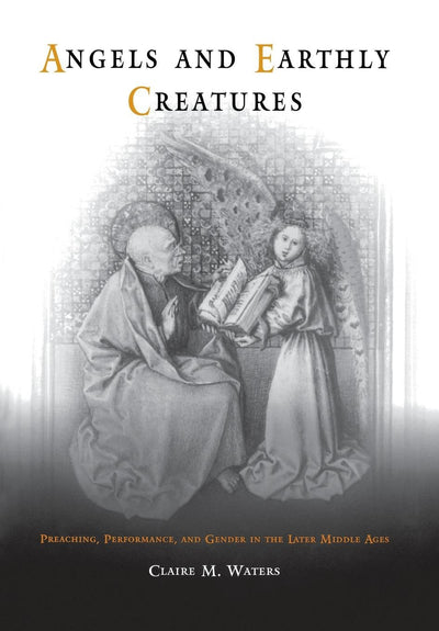 Cover image for Angels and Earthly Creatures, isbn: 9780812204032