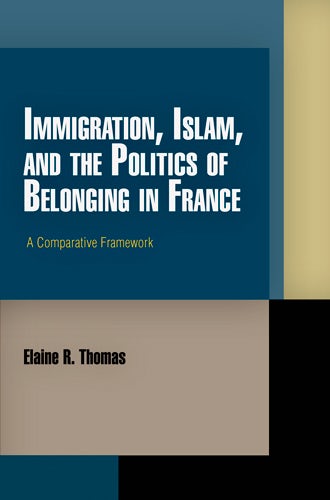 Book cover image for Immigration, Islam, and the Politics of Belonging in France ISBN: 9780812204117