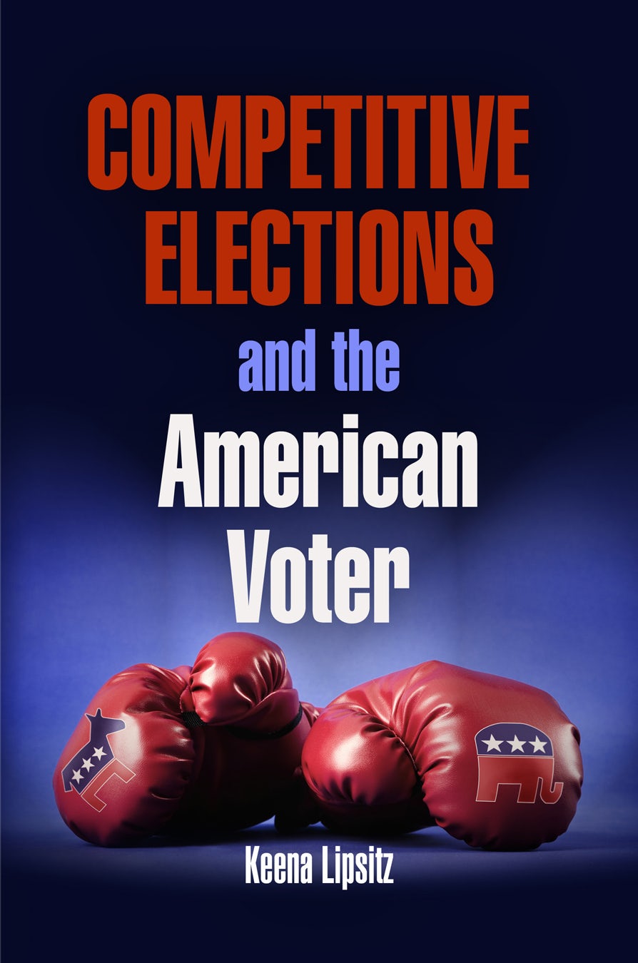 Book cover image for Competitive Elections and the American Voter ISBN: 9780812204193