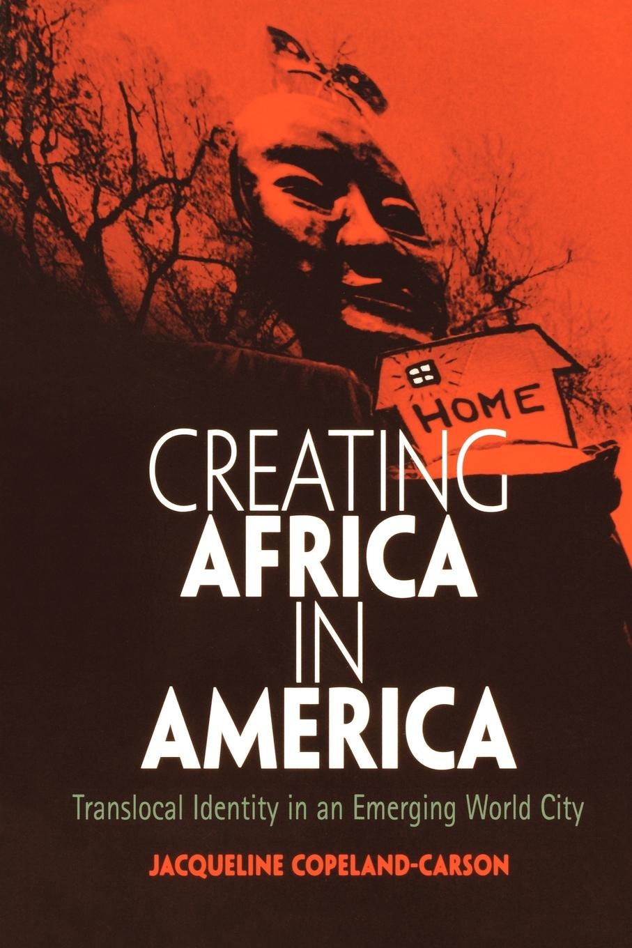 Book cover image for Creating Africa in America ISBN: 9780812204261