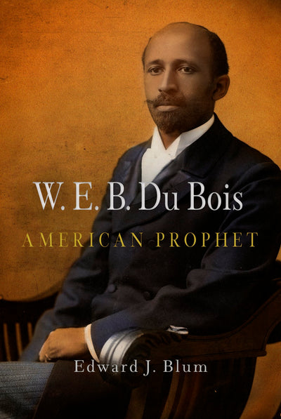 Cover image for W. E. B. Du Bois, American Prophet, isbn: 9780812204506