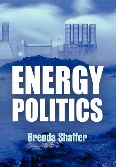 Cover image for Energy Politics, isbn: 9780812204520