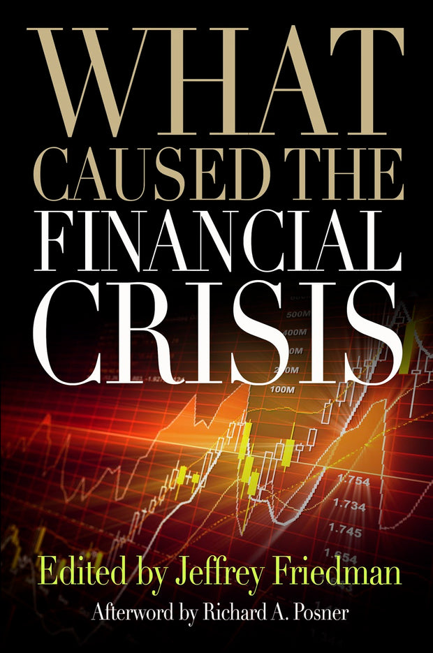 Cover image for What Caused the Financial Crisis, isbn: 9780812204933