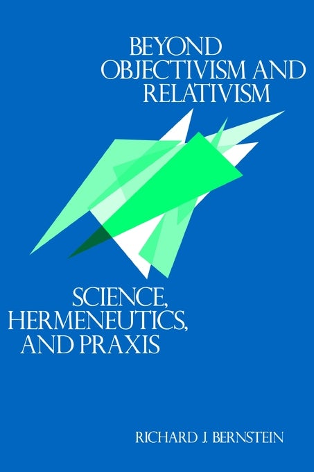 Book cover image for Beyond Objectivism and Relativism ISBN: 9780812205503