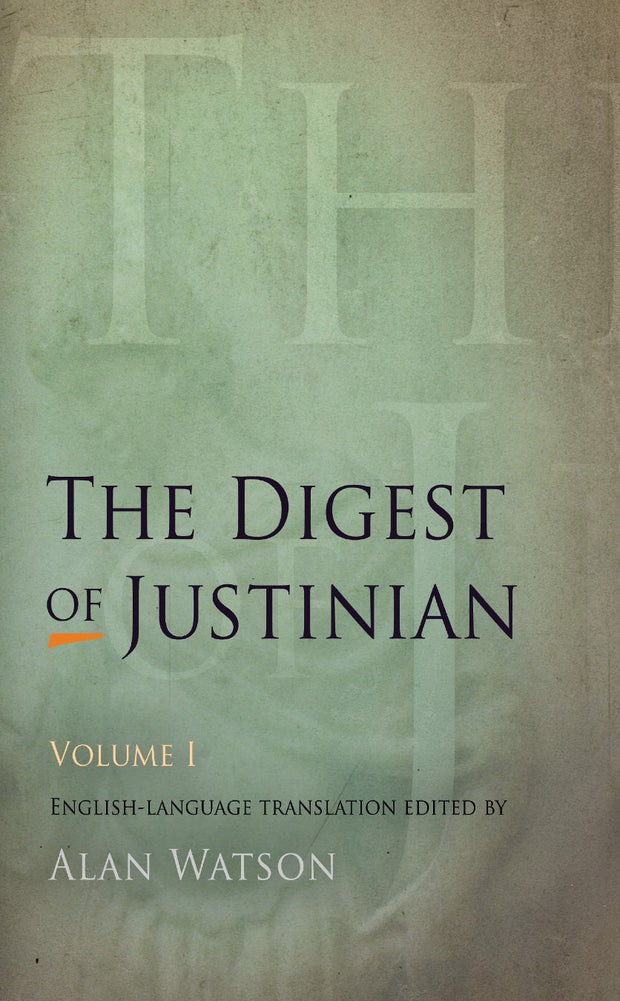 Cover image for The Digest of Justinian, Volume 1, isbn: 9780812205510