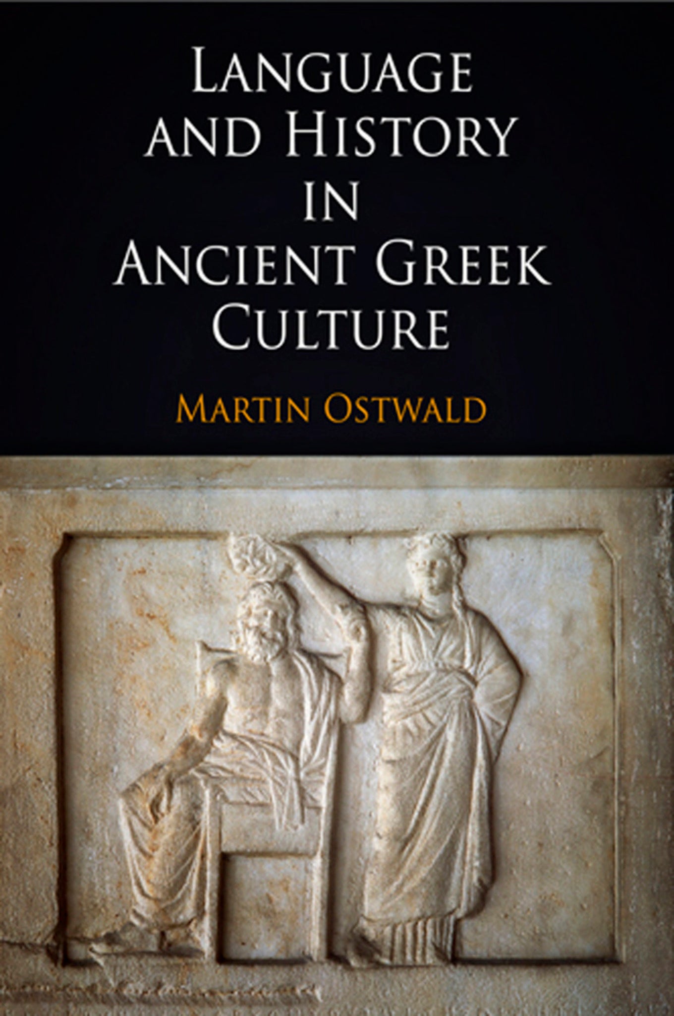 Cover image for Language and History in Ancient Greek Culture ISBN 9780812206098