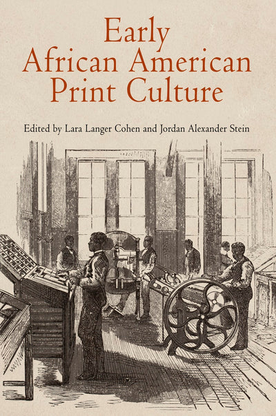 Cover image for Early African American Print Culture, isbn: 9780812206296