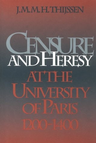 Book cover image for Censure and Heresy at the University of Paris, 1200-1400 ISBN: 9780812206722