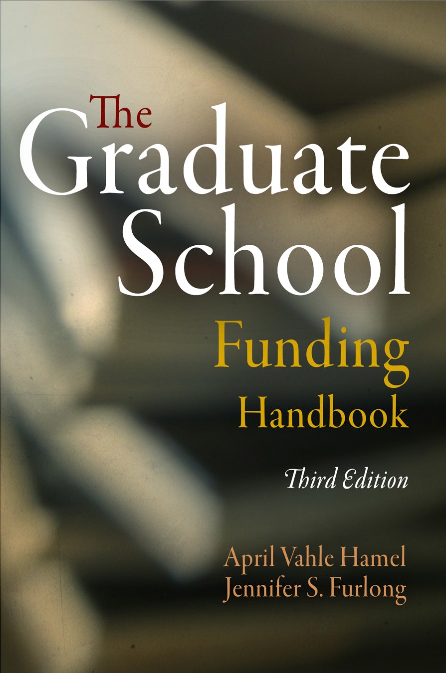 Book cover image for The Graduate School Funding Handbook ISBN: 9780812207071