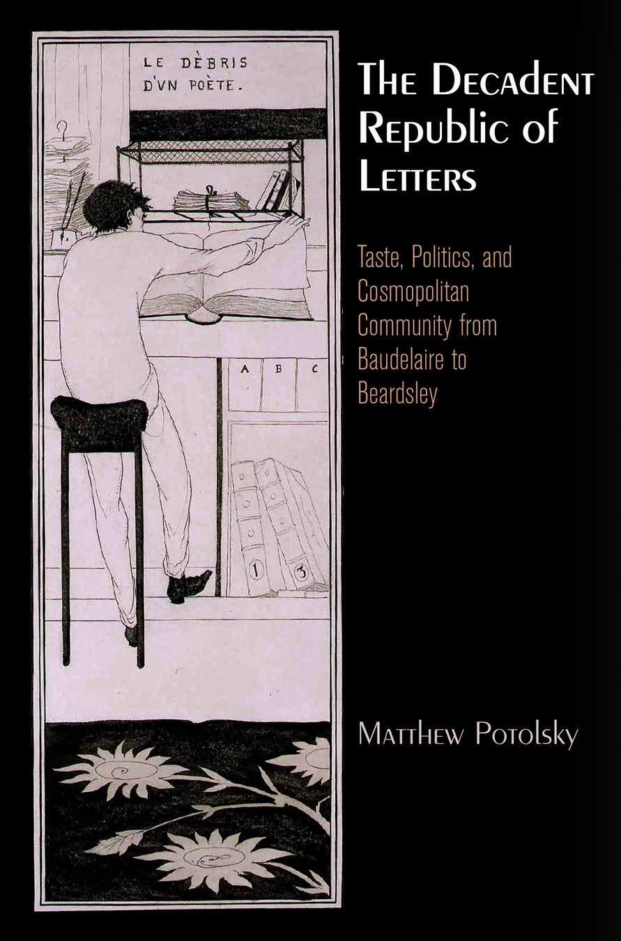 Book cover image for The Decadent Republic of Letters ISBN: 9780812207330