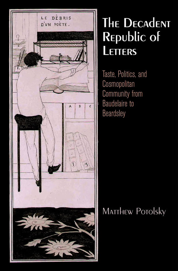 Cover image for The Decadent Republic of Letters, isbn: 9780812207330