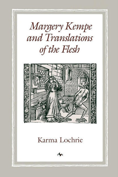 Cover image for Margery Kempe and Translations of the Flesh, isbn: 9780812207538