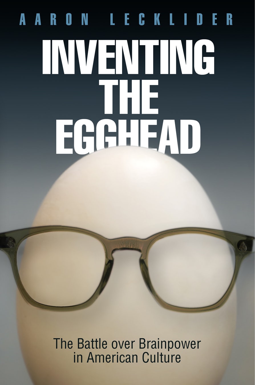 Book cover image for Inventing the Egghead ISBN: 9780812207811