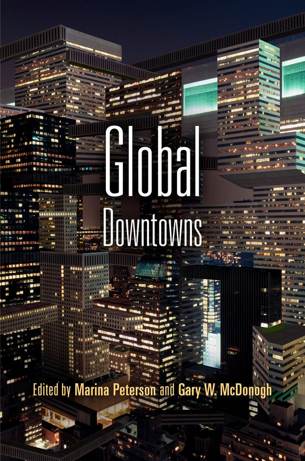 Cover image for Global Downtowns, isbn: 9780812208054