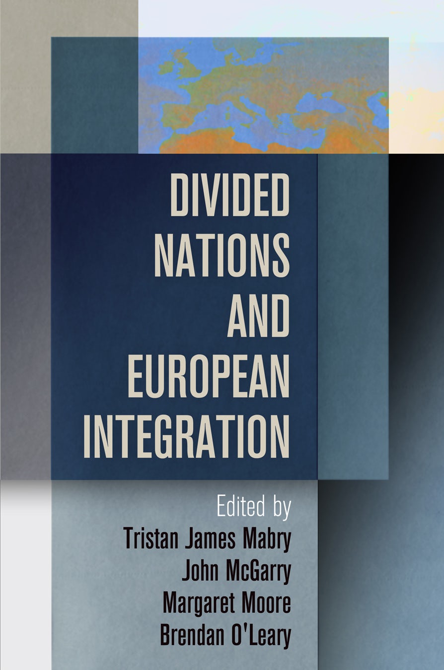 Book cover image for Divided Nations and European Integration ISBN: 9780812208276