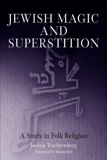 Book cover image for Jewish Magic and Superstition ISBN: 9780812208337