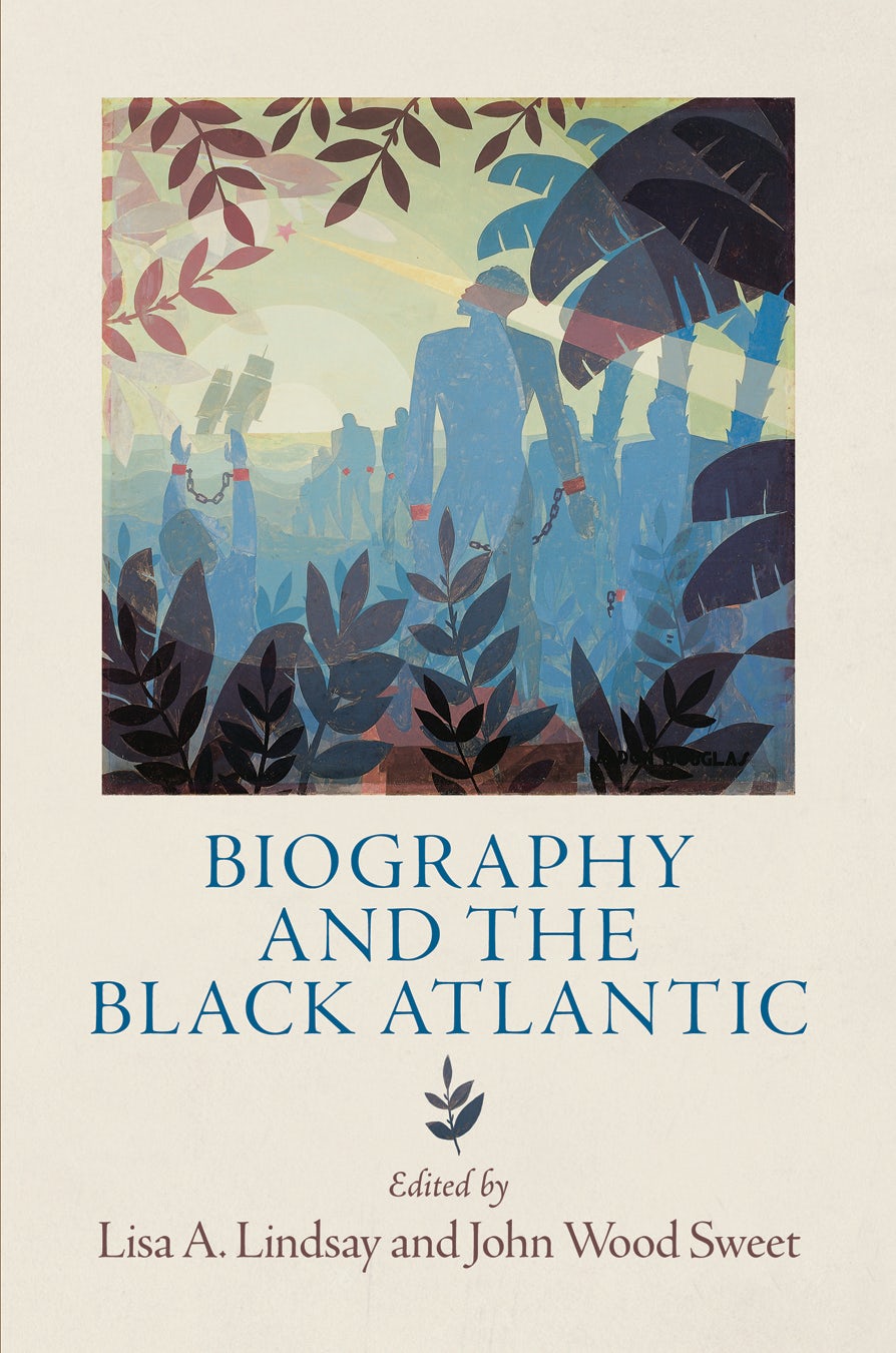 Book cover image for Biography and the Black Atlantic ISBN: 9780812208702