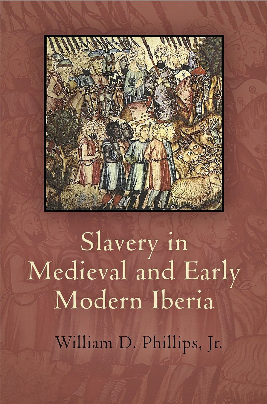 Book cover image for Slavery in Medieval and Early Modern Iberia ISBN: 9780812209174