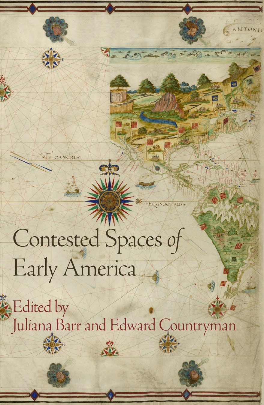 Book cover image for Contested Spaces of Early America ISBN: 9780812209334