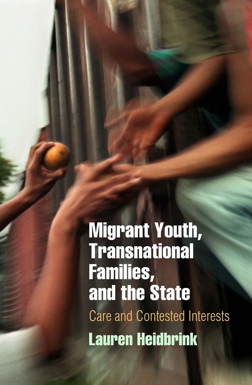 Book cover image for Migrant Youth, Transnational Families, and the State ISBN: 9780812209679