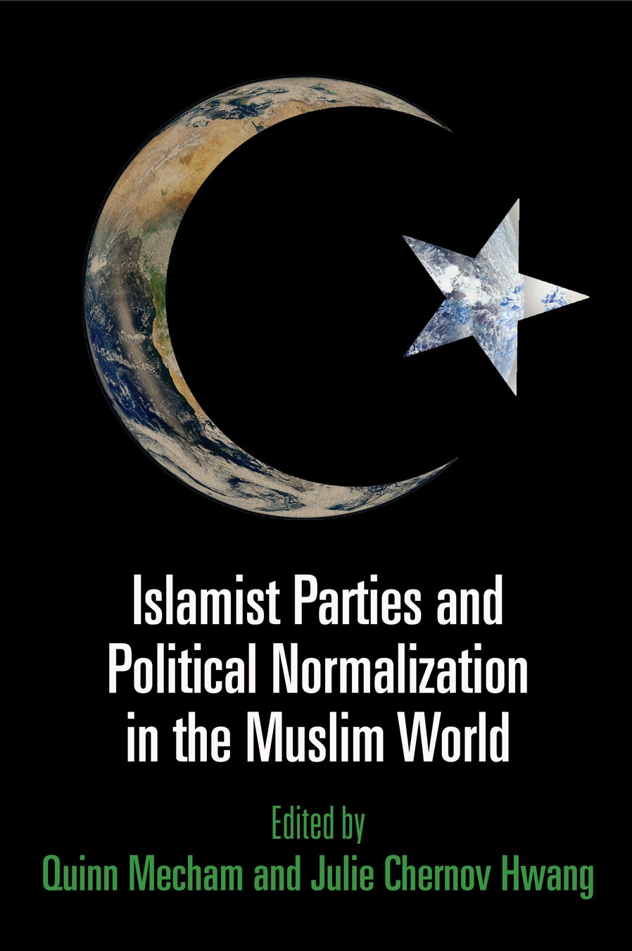 Book cover image for Islamist Parties and Political Normalization in the Muslim World ISBN: 9780812209723