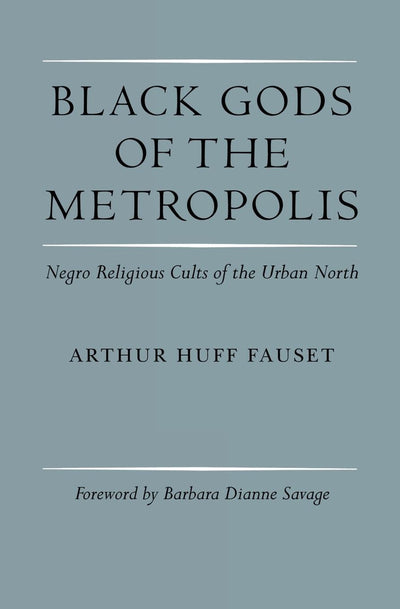 Cover image for Black Gods of the Metropolis, isbn: 9780812210019
