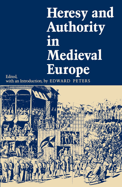Cover image for Heresy and Authority in Medieval Europe, isbn: 9780812211030