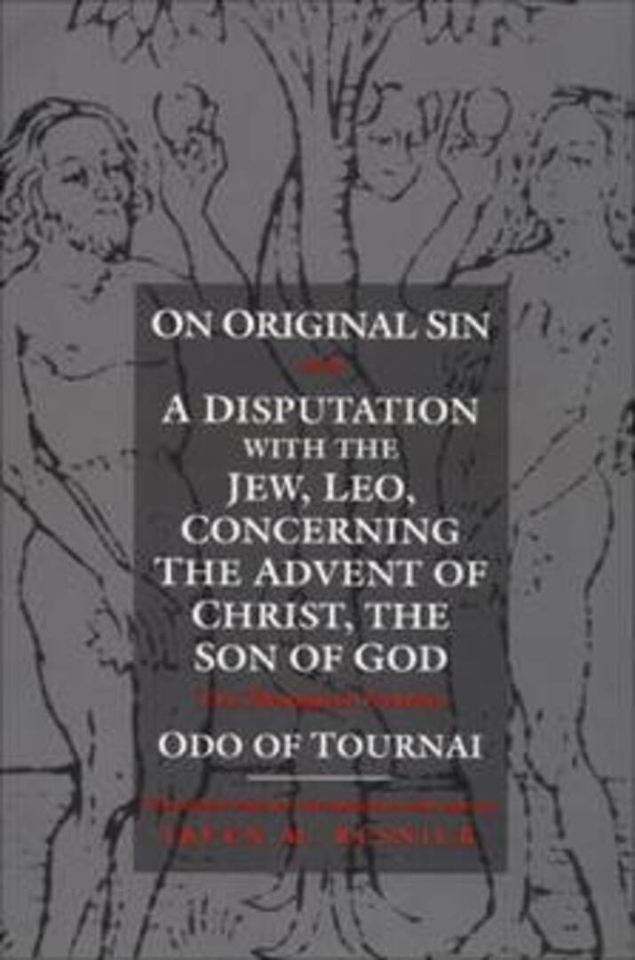 Cover image for On Original Sin and A Disputation with the Jew, Leo, Concerning the Advent of Christ, the Son of God ISBN 9780812215403