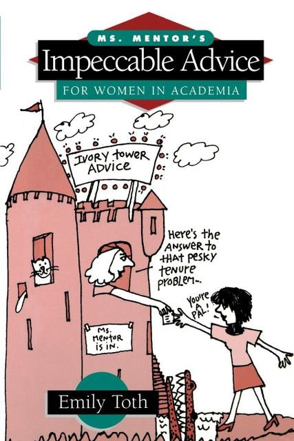 Cover image for Ms. Mentor's Impeccable Advice for Women in Academia, isbn: 9780812215663