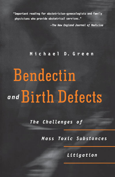 Cover image for Bendectin and Birth Defects, isbn: 9780812216455