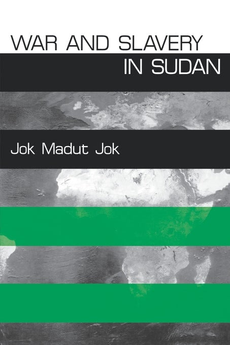 Cover image for War and Slavery in Sudan, isbn: 9780812217629