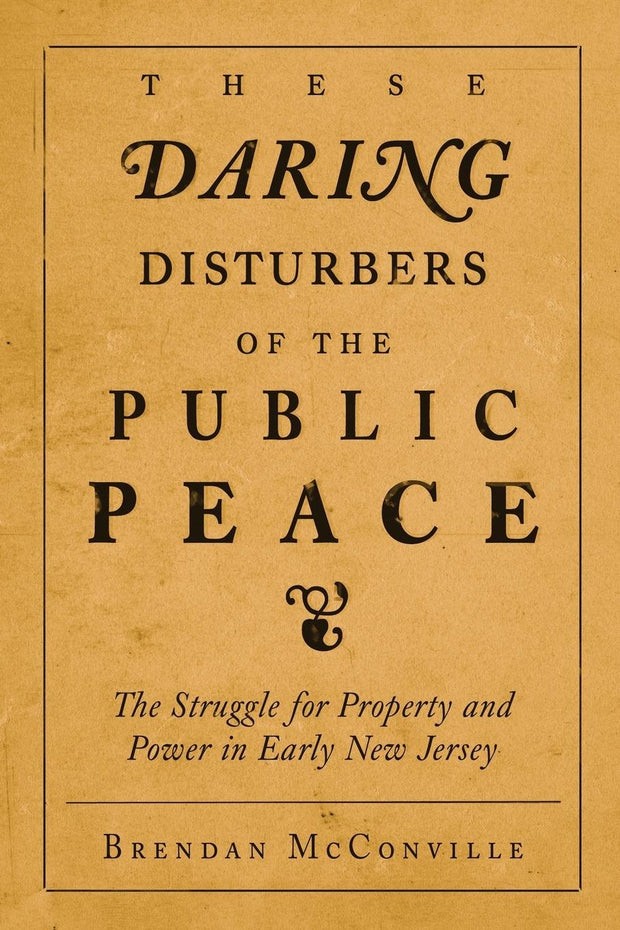 Cover image for These Daring Disturbers of the Public Peace, isbn: 9780812218596
